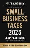Small Business Taxes 2025 (eBook, ePUB) Small Business Taxes 2025 (eBook, ePUB)