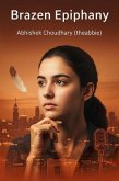 Brazen Epiphany (eBook, ePUB)