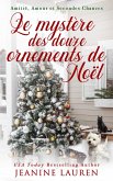 Le mystère des douze ornements de Noël (Amitié, amour et deuxième chance, #4) (eBook, ePUB) Le mystère des douze ornements de Noël (Amitié, amour et deuxième chance, #4) (eBook, ePUB)