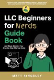 LLC Beginners for Nerds Guide Book (eBook, ePUB) LLC Beginners for Nerds Guide Book (eBook, ePUB)