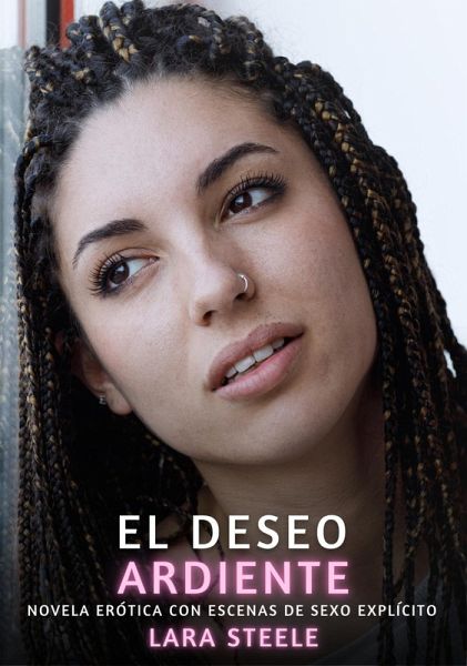 El Deseo Ardiente (eBook, ePUB)