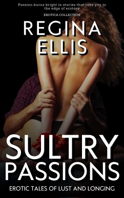 Sultry Passions (eBook, ePUB) - Ellis, Regina