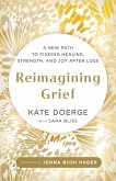 Reimagining Grief (eBook, ePUB) Reimagining Grief (eBook, ePUB)