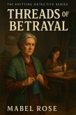 Threads Of Betrayal (The Knitting Detective, #4) (eBook, ePUB)