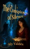 The Conspiracy of Silence (eBook, ePUB) The Conspiracy of Silence (eBook, ePUB)