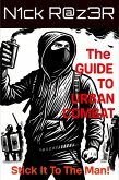 The Guide To Urban Combat (eBook, ePUB) The Guide To Urban Combat (eBook, ePUB)