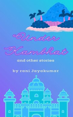 Cover Under Kambhat and Other Stories (eBook, ePUB)
