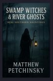 Swamp Witches & River Ghosts (eBook, ePUB)