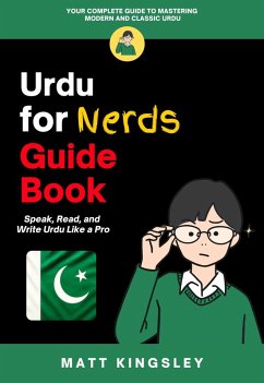 Urdu for Nerds Guide Book (eBook, ePUB) - Kingsley, Matt