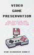 Video Game Preservation: How Emulation... - Bild 1