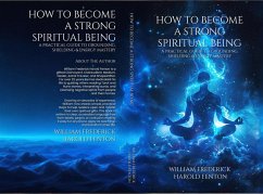 Cover How to become a strong spiritual being (eBook, ePUB)