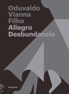 Allegro desbundaccio (eBook, ePUB) - Filho, Oduvaldo Vianna