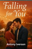 Falling for You (Romance In Willow Creek, #16) (eBook, ePUB) Falling for You (Romance In Willow Creek, #16) (eBook, ePUB)