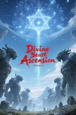 Divine Beast Ascension, Volume 15 (eBook, ePUB)