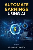 Automated Earnings Using AI (eBook, ePUB)