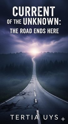 Cover The Road Ends Here (Currents of the unknown, #1) (eBook, ePUB)