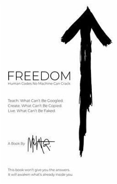 FREEDOM. Human Codes No Machine Can Crack (eBook, ePUB) Cover FREEDOM. Human Codes No Machine Can Crack (eBook, ePUB)
