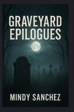 Cover Graveyard Epilogues (eBook, ePUB)
