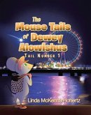 The Mouse Tails of Dewey Alowishus (eBook, ePUB) The Mouse Tails of Dewey Alowishus (eBook, ePUB)