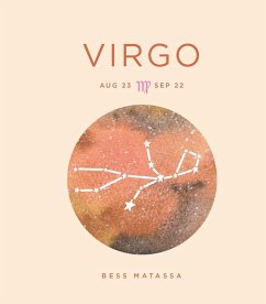 Zodiac Signs: Virgo (eBook, ePUB) - Matassa, Bess Zodiac Signs: Virgo (eBook, ePUB) - Matassa, Bess