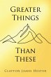 Greater Things Than These (eBook, ePUB) - Bild 1