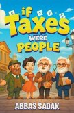 If Taxes Were People (eBook, ePUB)