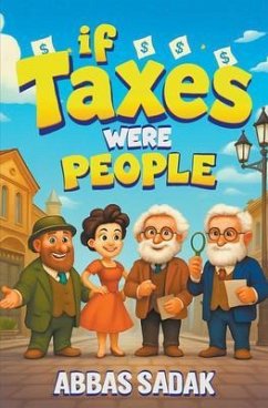 If Taxes Were People (eBook, ePUB) Cover If Taxes Were People (eBook, ePUB)