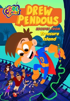 Drew Pendous Escapes from Treasure Island (Drew Pendous #4) (eBook, ePUB) - Cool School; Pendous, Drew