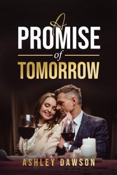 A Promise Of Tomorrow (eBook, ePUB) - Dawson, Ashley