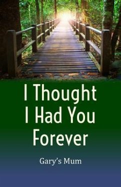 I Thought I Had You Forever (eBook, ePUB) Cover I Thought I Had You Forever (eBook, ePUB)