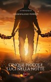 Cinque piccole luci nella notte (eBook, ePUB) Cinque piccole luci nella notte (eBook, ePUB)