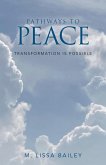 PATHWAYS TO PEACE (eBook, ePUB)