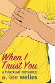 When I Trust You (eBook, ePUB)