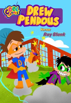 Drew Pendous Versus Ray Blank (Drew Pendous #3) (eBook, ePUB) - Cool School; Pendous, Drew