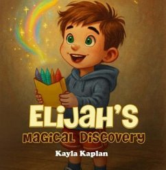 Cover Elijah's Magical Discovery (eBook, ePUB)