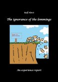 The ignorance of the lemmings - App lemmings, Cardriver lemmings, Dog owner lemmings, Waste lemmings, Landlord lemmings, Autism, (eBook, ePUB)