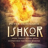 Ishkor (1000 Seiten Fantasy) (MP3-Download) Ishkor (1000 Seiten Fantasy) (MP3-Download)