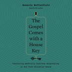 The Gospel Comes with a House Key (MP3-Download) The Gospel Comes with a House Key (MP3-Download)