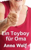 Ein Toyboy für Oma (eBook, ePUB)