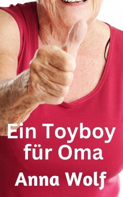 Cover Ein Toyboy für Oma (eBook, ePUB)