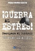 ¡Guerra al estrés! (eBook, ePUB) ¡Guerra al estrés! (eBook, ePUB)