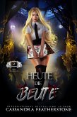Heute die Beute (eBook, ePUB) Heute die Beute (eBook, ePUB)