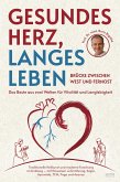 Gesundes Herz, langes Leben (eBook, ePUB) Gesundes Herz, langes Leben (eBook, ePUB)