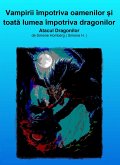 Vampirii împotriva oamenilor ¿i toata lumea împotriva dragonilor (eBook, ePUB)