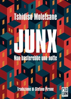 Junx (eBook, ePUB) - Moletsane, Tshidiso