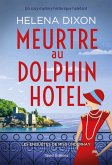 Meurtre au Dolphin Hotel - Les enquêtes de Miss Underhay Tome 1 - Cozy Mystery (eBook, ePUB)