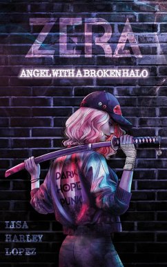 Zera (eBook, ePUB) - Lopez, Lisa Harley