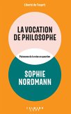 La Vocation de philosophe (eBook, ePUB) La Vocation de philosophe (eBook, ePUB)