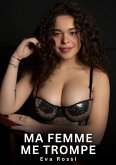 Ma femme me trompe (eBook, ePUB) Ma femme me trompe (eBook, ePUB)