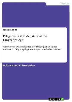 Pflegequalität in der stationären Langzeitpflege (eBook, PDF) - Nagel, Julia